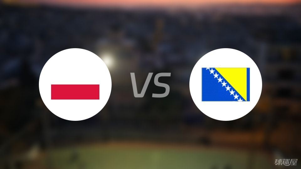 波兰vs波黑回放